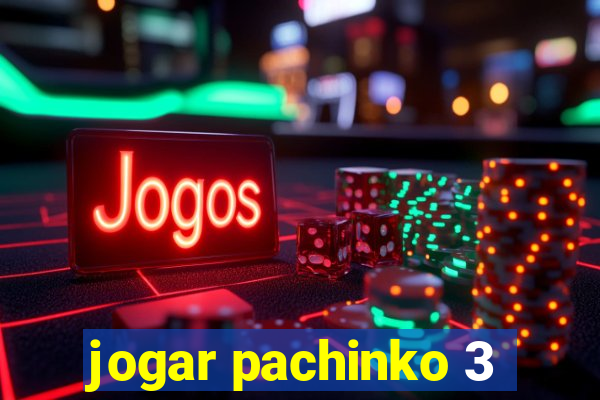 jogar pachinko 3